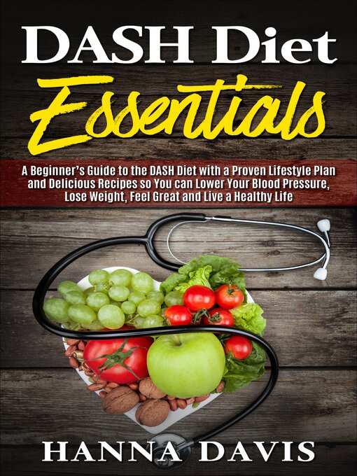 Title details for DASH Diet Essentials by Hanna Davis - Available